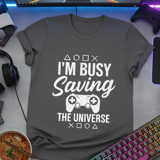 Busy Saving the Universe