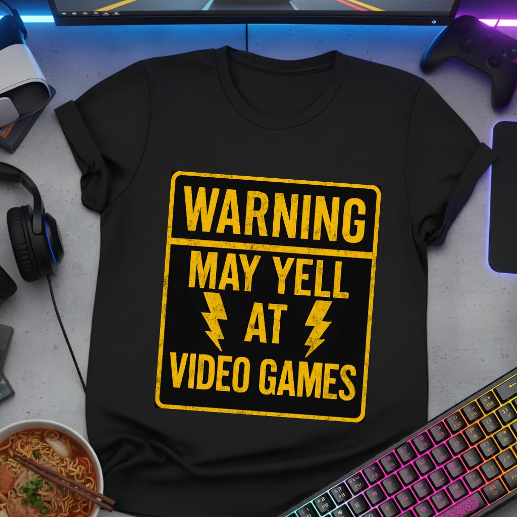 Warning - May yell