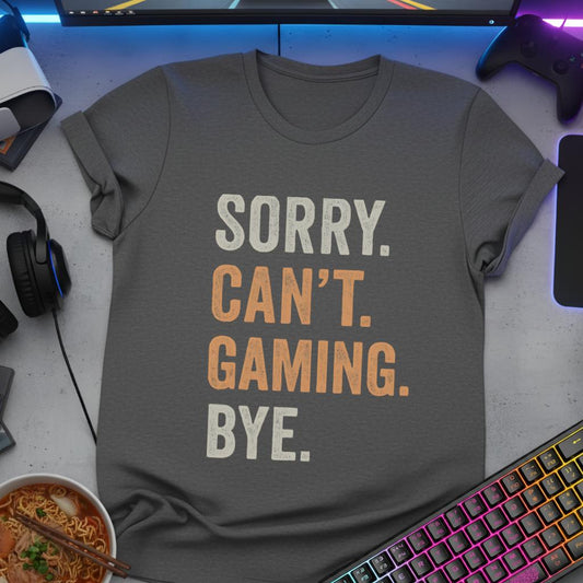 Sorry Can't - Gaming