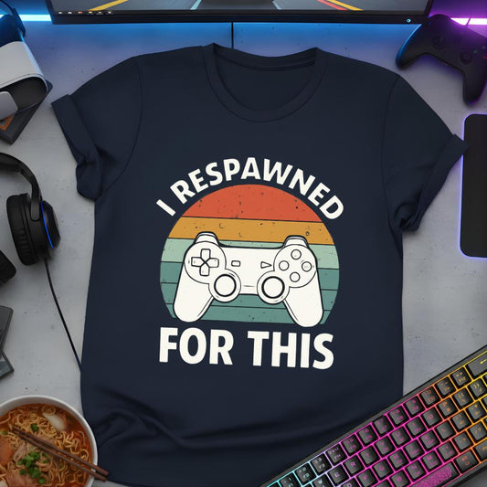 I Respawned for This