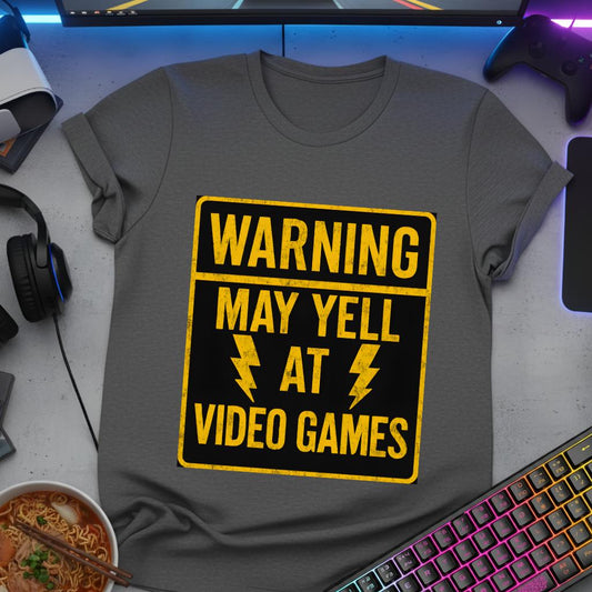 Warning - May yell