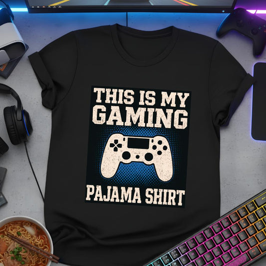 My Gaming Pajama Shirt