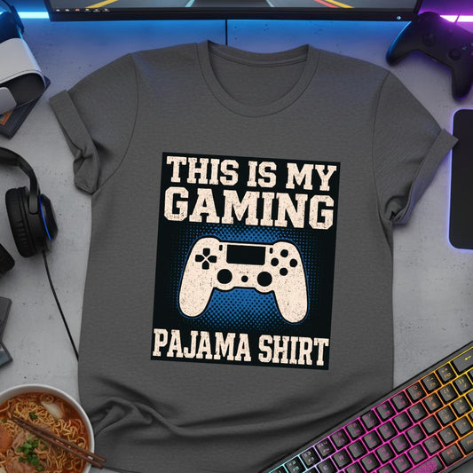 My Gaming Pajama Shirt