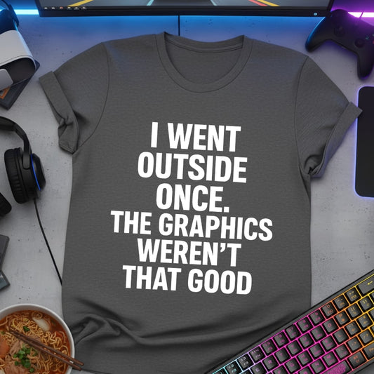 I Went Outside Once-