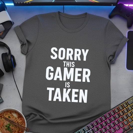 Sorry this Gamer is Taken-